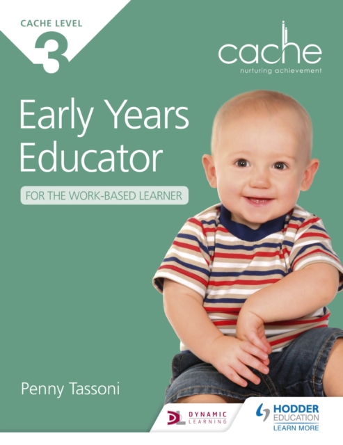 NCFE CACHE Level 3 Early Years Educator for the Work-Based Learner : The only textbook for Early Years endorsed by CACHE, EPUB eBook
