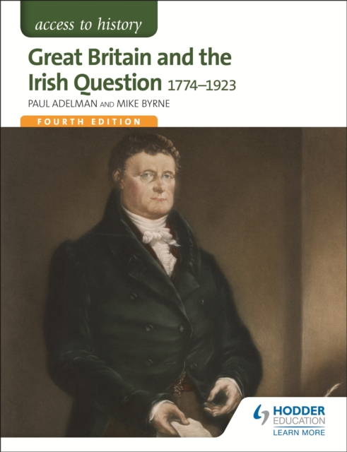 Access to History: Great Britain and the Irish Question 1774-1923 Fourth Edition, EPUB eBook