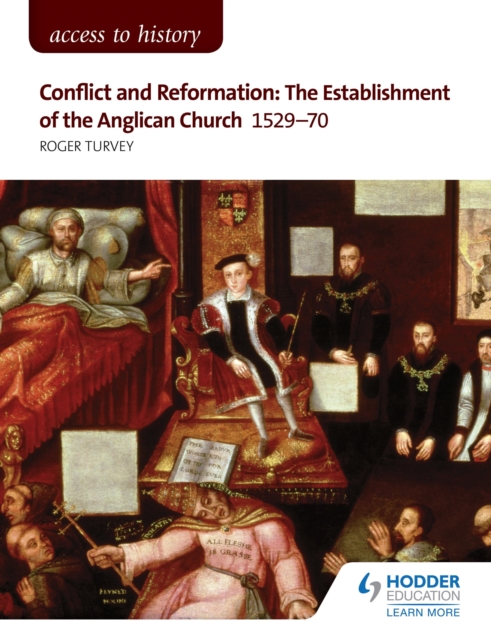 Access to History: Conflict and Reformation: The establishment of the Anglican Church 1529-70 for AQA, EPUB eBook