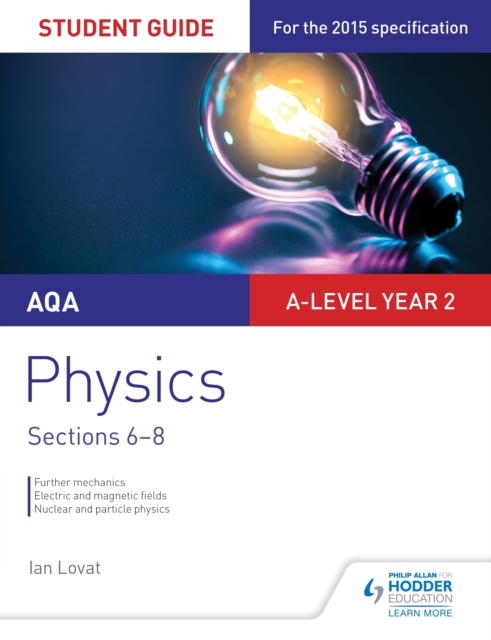 AQA A-level Year 2 Physics Student Guide: Sections 6-8, EPUB eBook