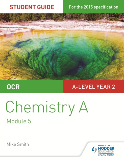 OCR A Level Year 2 Chemistry A Student Guide: Module 5, EPUB eBook