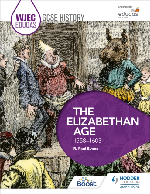 WJEC Eduqas GCSE History: The Elizabethan Age, 1558-1603, EPUB eBook
