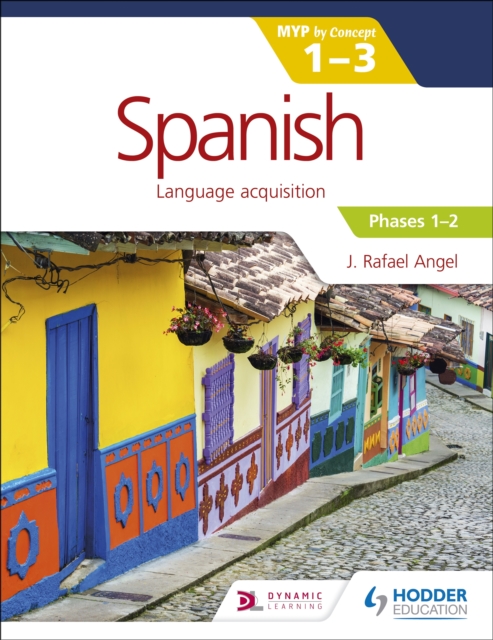 Spanish for the IB MYP 1-3 Phases 1-2 : by Concept, EPUB eBook