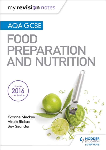 My Revision Notes: AQA GCSE Food Preparation and Nutrition, Paperback / softback Book