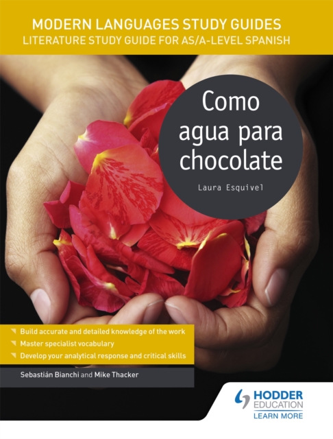 Modern Languages Study Guides: Como agua para chocolate : Literature Study Guide for AS/A-level Spanish, Paperback / softback Book