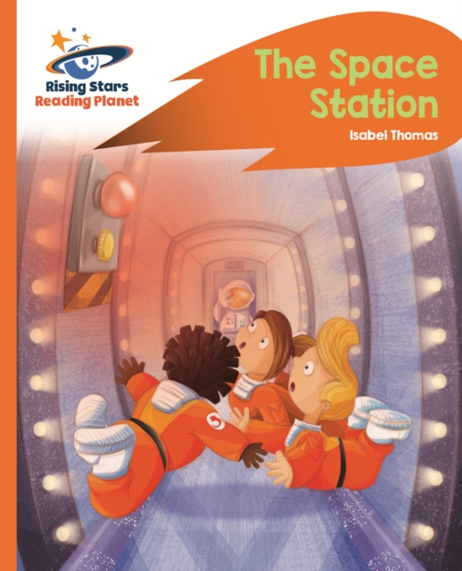 Reading Planet -The Space Station - Orange: Rocket Phonics, EPUB eBook