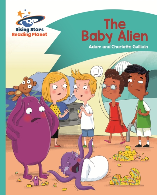 Reading Planet - The Baby Alien - Turquoise: Comet Street Kids, EPUB eBook
