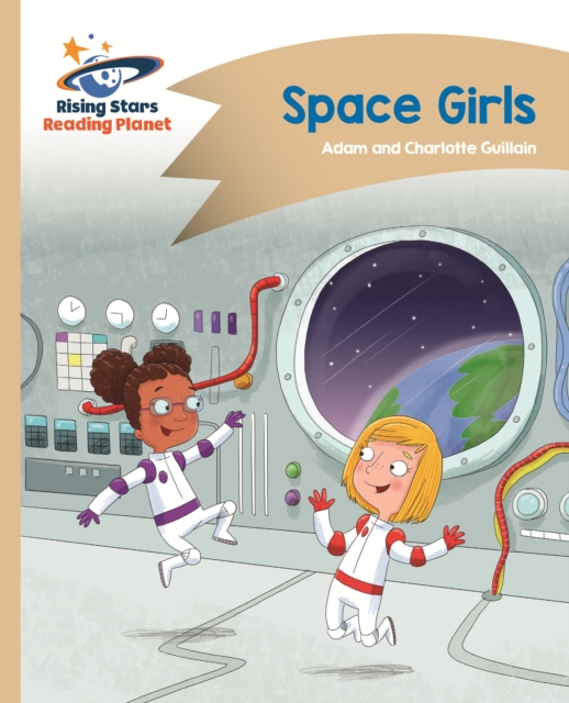 Reading Planet - Space Girls - Gold: Comet Street Kids, EPUB eBook