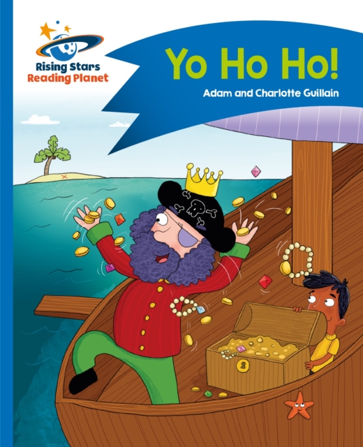 Reading Planet - Yo Ho Ho! - Blue: Comet Street Kids, EPUB eBook
