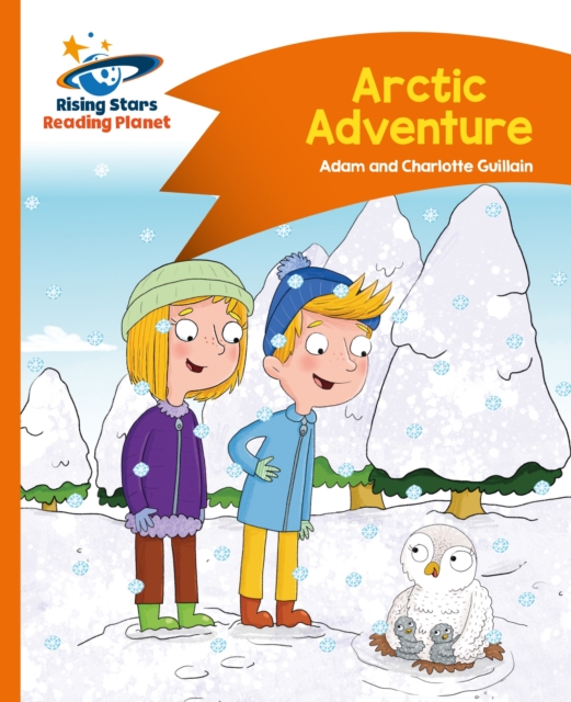 Reading Planet - Arctic Adventure - Orange: Comet Street Kids, EPUB eBook