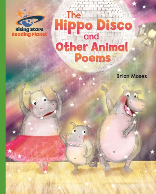 Reading Planet - The Hippo Disco and Other Animal Poems - Green: Galaxy, EPUB eBook