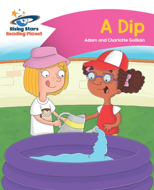 Reading Planet - A Dip - Pink A: Comet Street Kids, PDF eBook