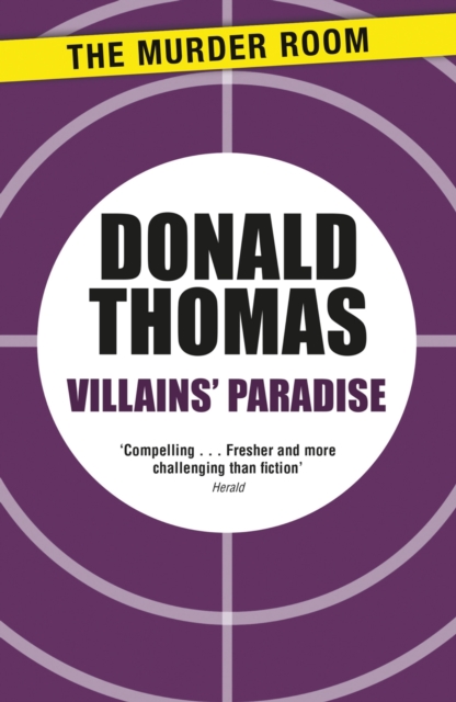 Villains' Paradise : Britain's Underworld from the Spivs to the Krays, EPUB eBook