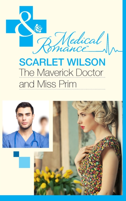 The Maverick Doctor and Miss Prim, EPUB eBook