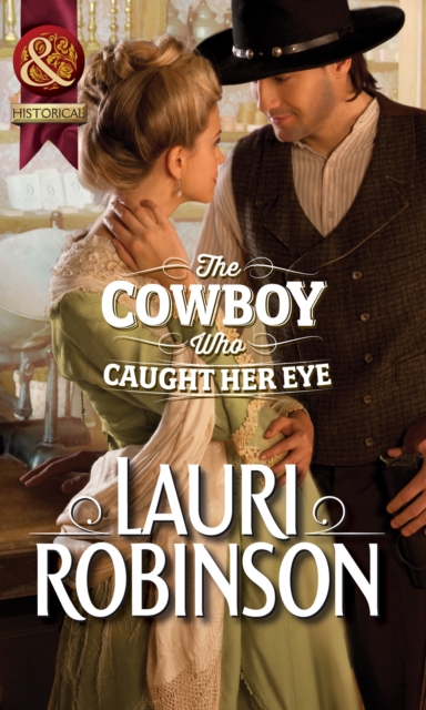 The Cowboy Who Caught Her Eye, EPUB eBook