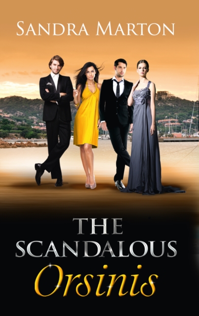 The Scandalous Orsinis : Raffaele: Taming His Tempestuous Virgin (the Orsini Brothers, Book 1) / Falco: the Dark Guardian (the Orsini Brothers, Book 3) / Nicolo: the Powerful Sicilian (the Orsini Brot, EPUB eBook