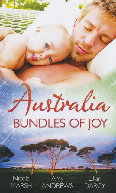 Australia: Bundles of Joy : Impossibly Pregnant / Top-Notch Surgeon, Pregnant Nurse / Caring for His Babies, EPUB eBook