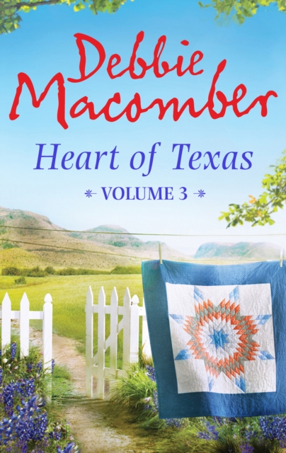 Heart of Texas Volume 3 : Nell's Cowboy (Heart of Texas, Book 5) / Lone Star Baby (Heart of Texas, Book 6), EPUB eBook