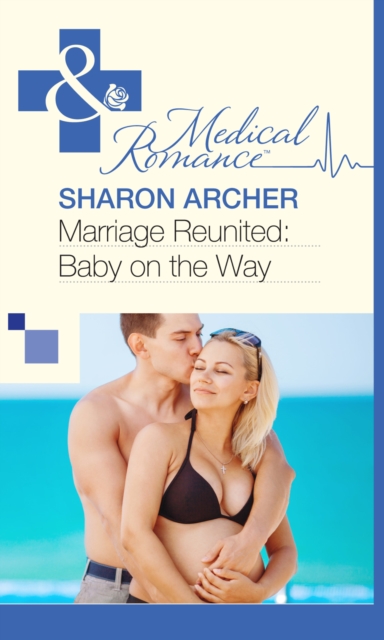Marriage Reunited: Baby on the Way, EPUB eBook