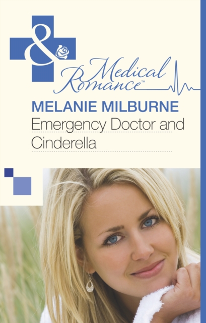 Emergency Doctor and Cinderella (Mills & Boon Medical), EPUB eBook