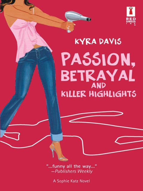 Passion, Betrayal And Killer Highlights, EPUB eBook