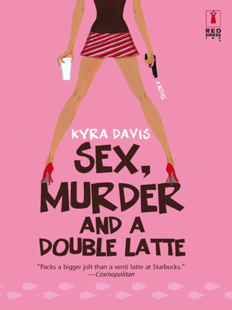 Sex, Murder And A Double Latte, EPUB eBook