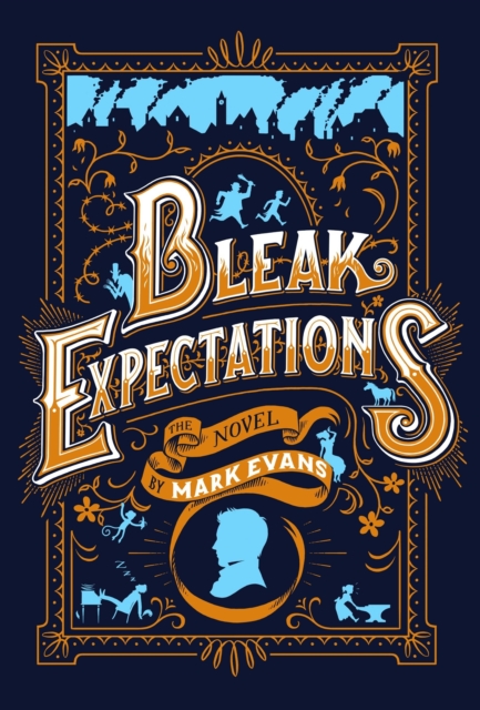 Bleak Expectations : Now a major West End play!, EPUB eBook