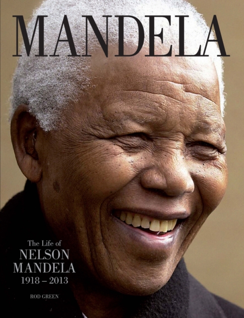 Mandela : The Life of Nelson Mandela, EPUB eBook