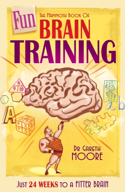 The Mammoth Book of Fun Brain-Training : A puzzle a day for a year   Hanjie, Futoshiki, Slitherlink and many more, EPUB eBook
