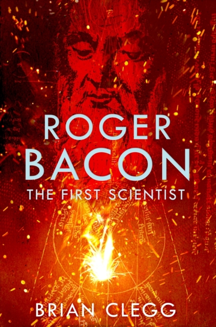 Roger Bacon : The First Scientist, EPUB eBook