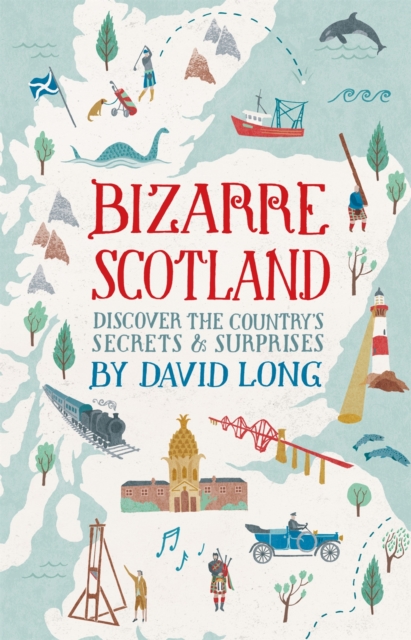 Bizarre Scotland, Hardback Book