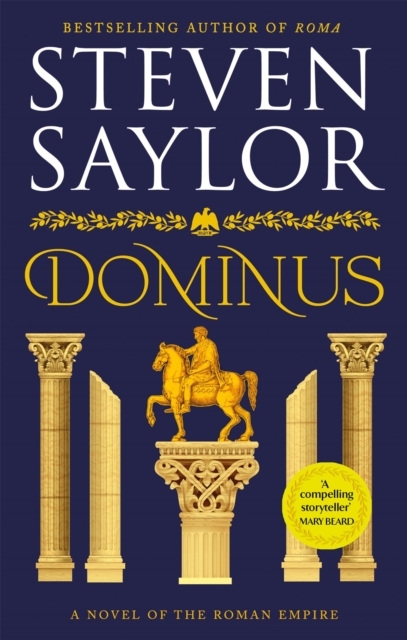 Dominus : An epic saga of Rome, from the height of its glory to its destruction, Paperback / softback Book