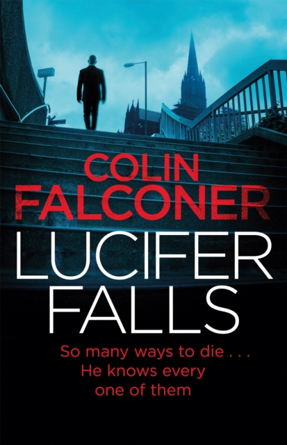 Lucifer Falls : The gripping authentic London crime thriller from the bestselling author, Hardback Book