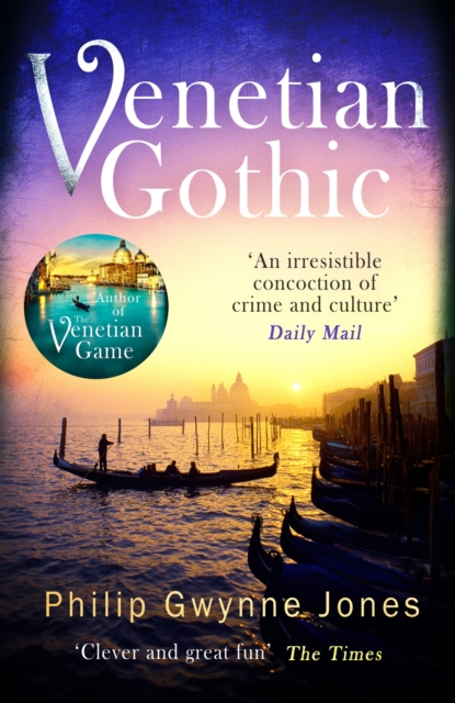 Venetian Gothic : a dark, atmospheric thriller set in Italy's most beautiful city, EPUB eBook