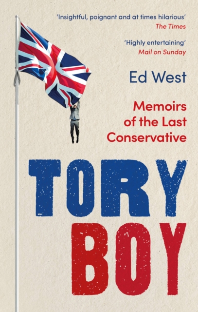 Small Men on the Wrong Side of History : The Decline, Fall and Unlikely Return of Conservatism, EPUB eBook