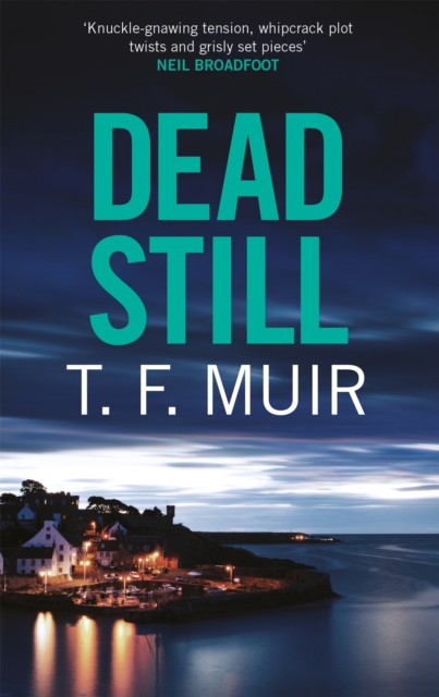 Dead Still : A compelling, page-turning Scottish crime thriller, Paperback / softback Book