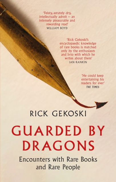 Guarded by Dragons : Encounters with Rare Books and Rare People, Paperback / softback Book