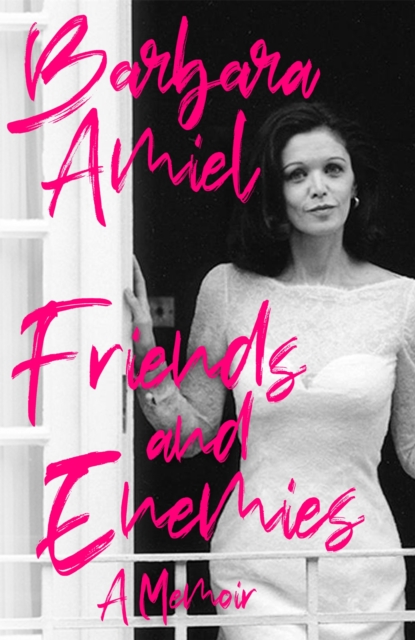 Friends and Enemies : A Memoir, Hardback Book