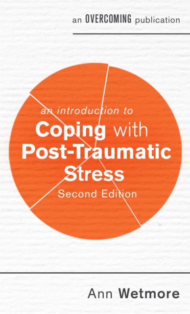 An Introduction to Coping with Post-Traumatic Stress, 2nd Edition, Paperback / softback Book