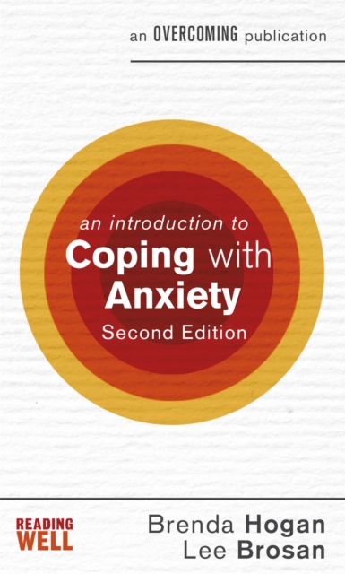 An Introduction to Coping with Anxiety, 2nd Edition, Paperback / softback Book