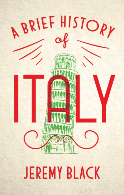A Brief History of Italy : Indispensable for Travellers, EPUB eBook