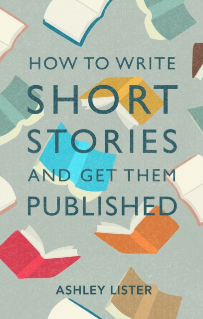 How to Write Short Stories and Get Them Published, EPUB eBook