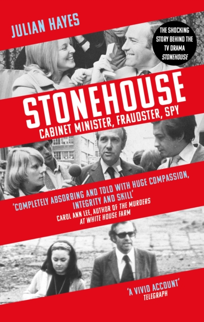 Stonehouse : Cabinet Minister, Fraudster, Spy, Paperback / softback Book
