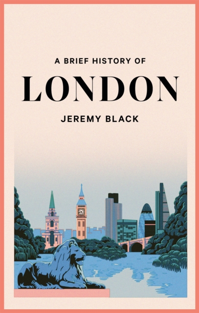A Brief History of London, Paperback / softback Book