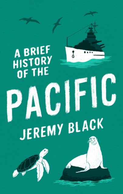A Brief History of the Pacific : The Great Ocean, Paperback / softback Book