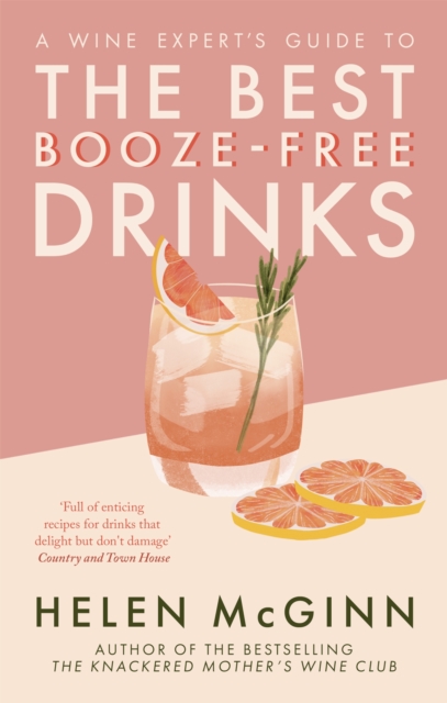 A Wine Expert’s Guide to the Best Booze-Free Drinks, Paperback / softback Book