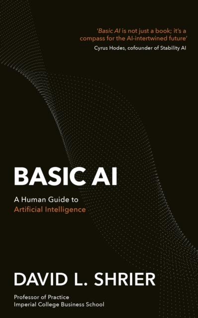 Basic AI : A Human Guide to Artificial Intelligence, EPUB eBook