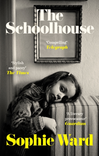 The Schoolhouse : 'Stylish, pacy and genuinely frightening' The Times, EPUB eBook