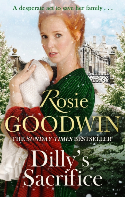 Dilly's Sacrifice : The gripping saga of a mother's love from a much-loved Sunday Times bestselling author, Paperback / softback Book