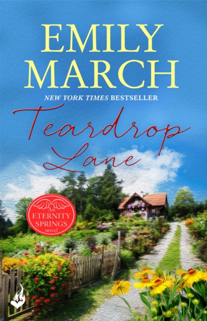 Teardrop Lane: Eternity Springs Book 9 : A heartwarming, uplifting, feel-good romance series, EPUB eBook